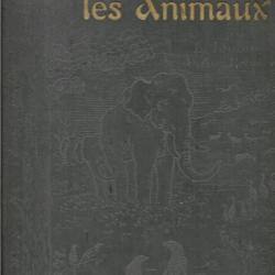 Histoire naturelle Illustrée LES ANIMAUX Les Invertebrés, par L. Joubin Les Vertebrés, August. Robin