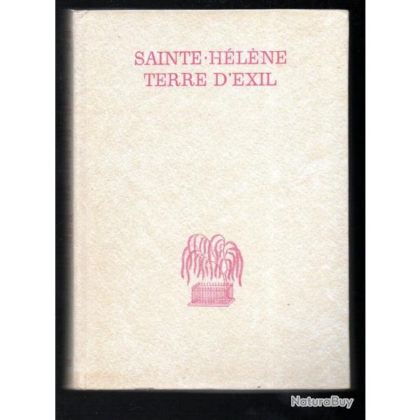 Sainte-Hlne, terre d'exil / Prsentation de Marcel Dunan. Textes de G. de Bertier de Sauvigny