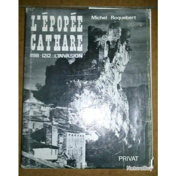 L' Epope Cathare - 1198-1212 : l'invasion