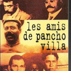 Les amis de pancho villa. james carlos blake , révolution mexicaine