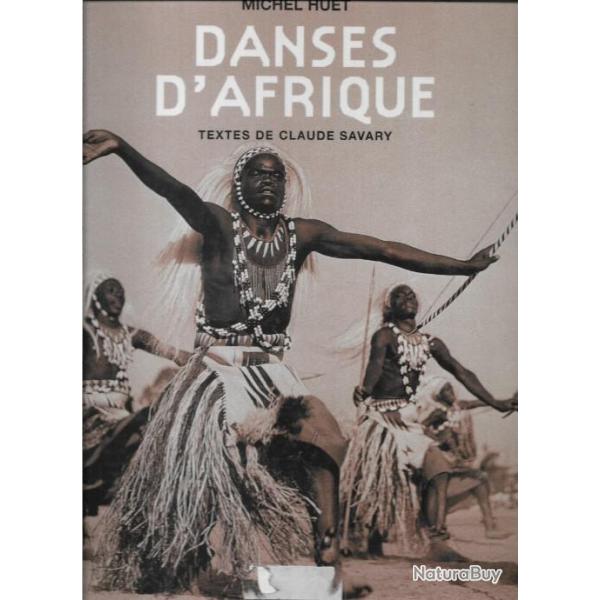 danses d'afrique de michel huet  et claude savary tout en photos , afrique noire