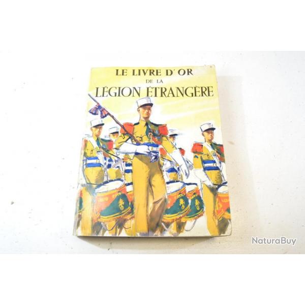 Le livre d'or de la Lgion Etrangre - Jean Brunon Georges Manue et Pierre Carles Charles-Lavauzelle