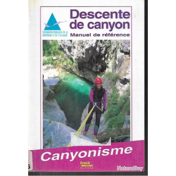 descente de canyon manuel de rfrence , canyonisme