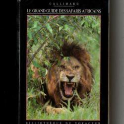 le grand guide des safaris africains bibliothèque du voyageur