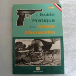 Le guide pratique des armes allemandes
