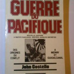 LA GUERRE DU PACIFIQUE - Des origines du conflit à Midway et Guadalcanal