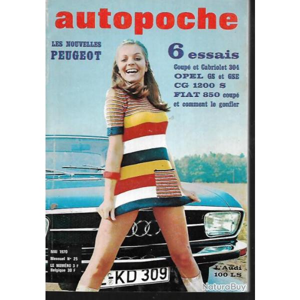autopoche n25 mai 1970, opel commodore gs, peugeot 304 cabriolet et coup,cg 1200 s,f1, rallyes