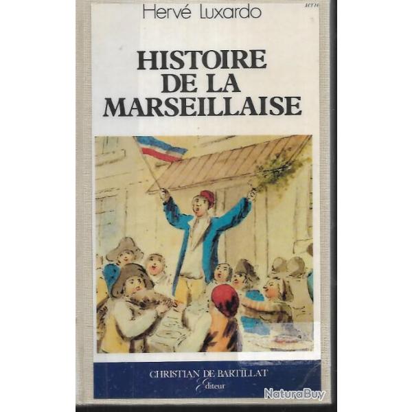 histoire de la marseillaise d'herv luxardo