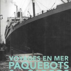 voyages en mer paquebots et cargos trésors photographiques de french lines aymeric perroy mouchel