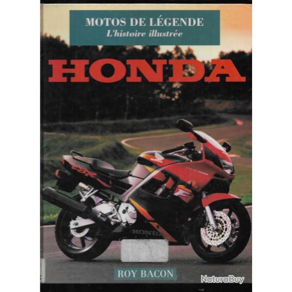 motos de lgende l'histoire illustre honda de roy bacon