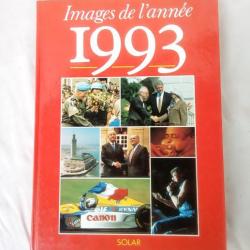 Livre"  IMAGES DE L'ANNEE 1993" 255 PAGES