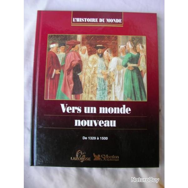 LIVRE HISTOIRE" VERS UN NOUVEAU MONDE de 1329  1500 "L'HISTOIRE DU MONDE