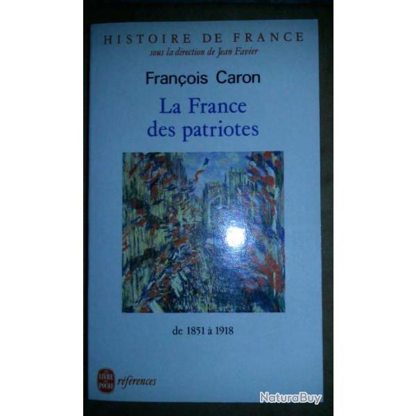 LA FRANCE DES PATRIOTES de 1851  1918