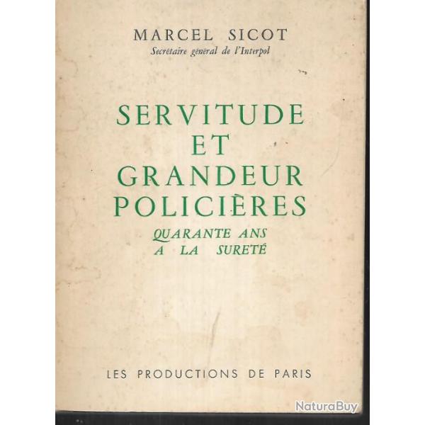 servitude et grandeur policires quarante ans  la suret (1920-1960) de marcel sicot
