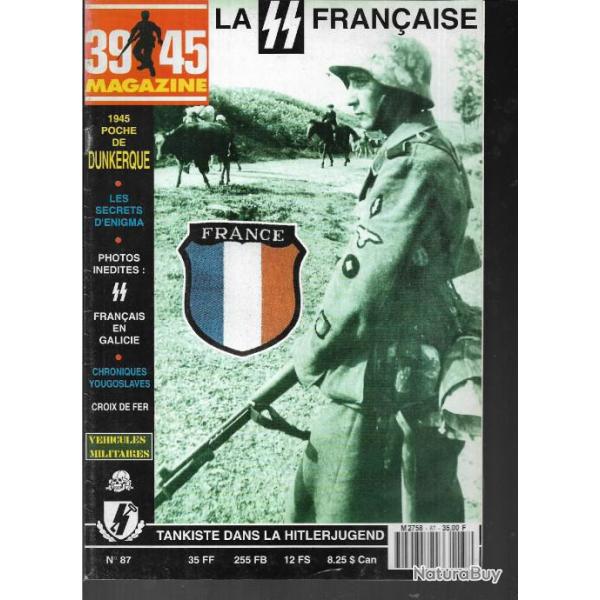 39-45 magazine n 87 , la ss franaise , tankiste dans la hitlerjugend, 1945 poche de dunkerque, enig