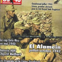 39-45 Magazine n° 206 novembre 2003 , el alamein, le cap gris nez 1940, les français et la ligne sie