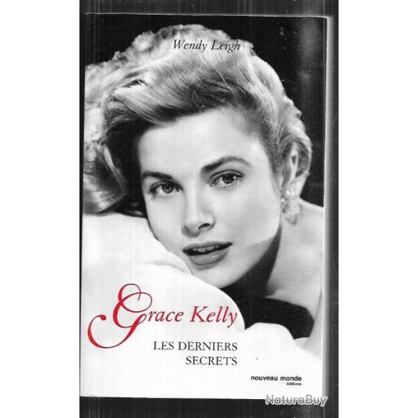 grace kelly les derniers secrets de wendy leigh