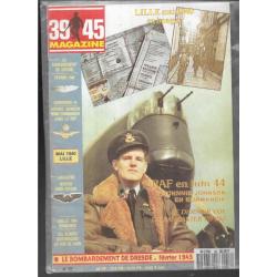 39-45 Magazine n°58 mai 1940 lille, bombardement de dresde , dernier vol du lancaster pb 265