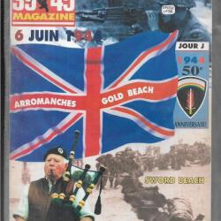 39-45 Magazine n°94 6 juin 1944 50e anniversaire arromanches gold beach