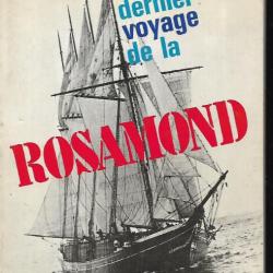 le dernier voyage de la rosamond d'haakon chevalier , quatre-mats goélette , marine à voile