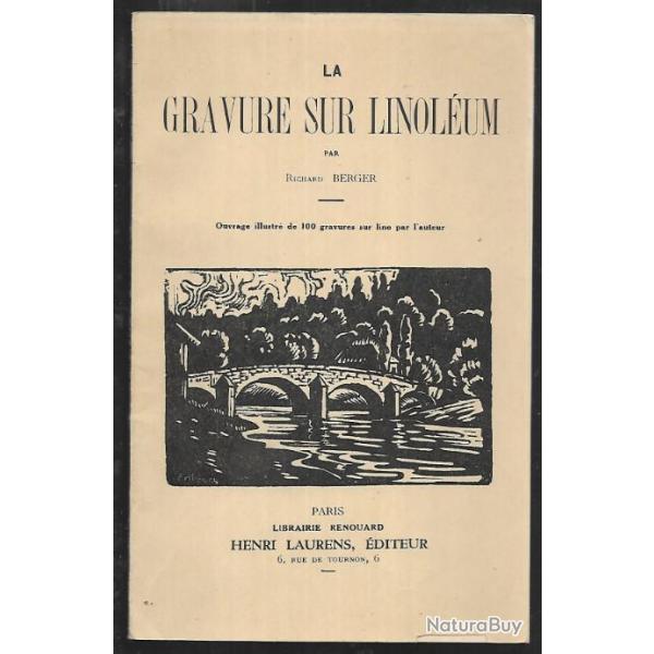 Richard BERGER  La gravure sur linolum. rare