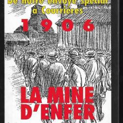 de notre envoyé spécial à courrières 1906 la mine d'enfer  jean-claude poitou