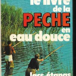 le livre de la pêche en eau douce , lacs étangs rivières  de r.portalupi éditions de vecchi
