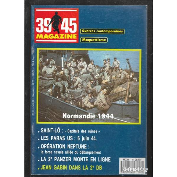 39-45 Magazine n40. puis diteur. normandie 1944 , saint lo, paras us 6 juin , 2e panzer monte