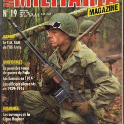 Militaria Magazine n° 19. épuisé éditeur. gmc, fm bar browning us army , fantassin écossais ,
