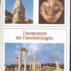l'aventure archéologique . Sciences du monde n°133