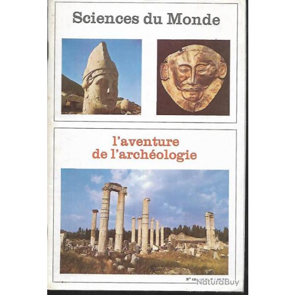 l'aventure archologique . Sciences du monde n133