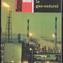 le gaz naturel science club n 54 aout 1968