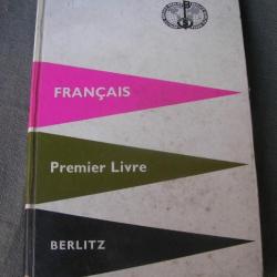 LIVRE " BERLITZ FRANCAIS PREMIER LIVRE " 1958 390 eme ÉDITION 180 PAGES