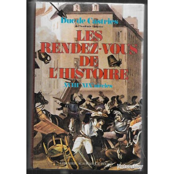 les rendez-vous de l'histoire XVIIIe-XIXe duc de castries ,mac-mahon, suffren, rcamier, turgot,