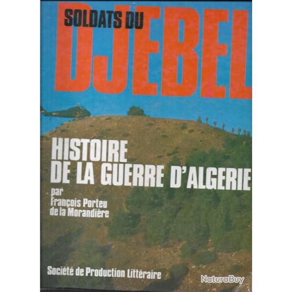 histoire de la guerre d'algrie , soldats du djebel + histoire d'aujourd'hui 1956-57