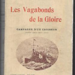 les vagabonds de la gloire , campagne d'un croiseur aout 1914-mai 1915 ,waldeck-rousseau