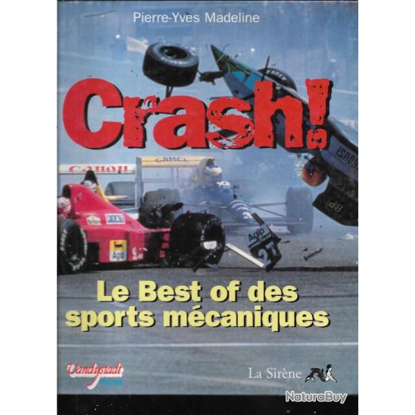 crash le best of des sports mcaniques de pierre yves madeline , formule  , motos , nautisme