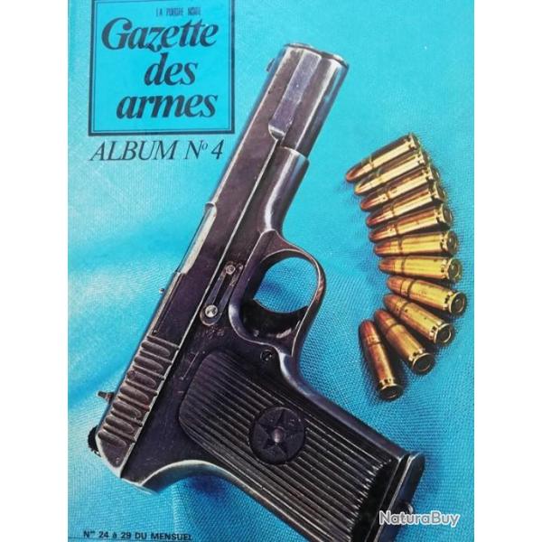 rare GAZETTE DES ARMES ALBUM N 4 ( contient les numros 24  29 inclus 1974/75