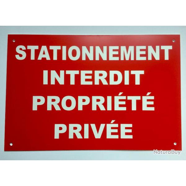 Panneau "STATIONNEMENT INTERDIT PROPRIT PRIVE" format 200 x 300 mm fond ROUGE