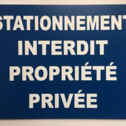 Panneau "STATIONNEMENT INTERDIT PROPRIÉTÉ PRIVÉE" format 200 x 300 mm fond bleu