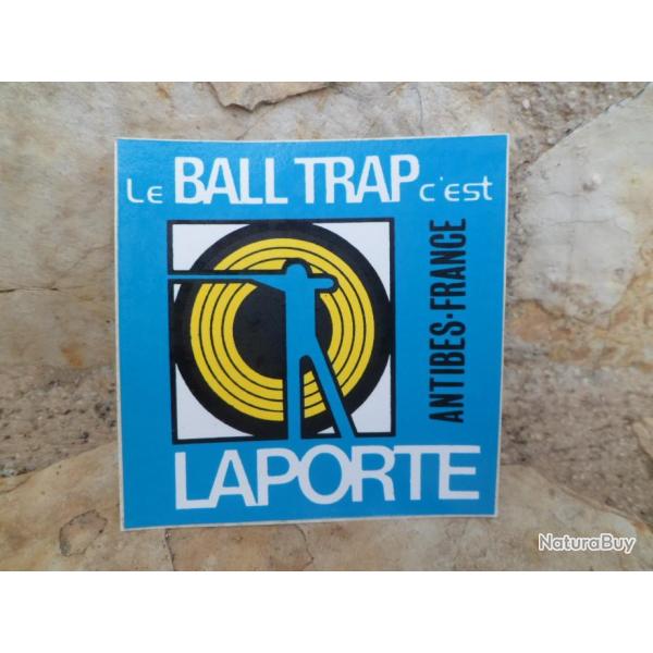 Superbe et ancien autocollant "le ball trap c'est Laporte" Antibes - France