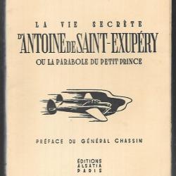 la vie secrète d'antoine de saint-exupéry ou la parabole du petit prince de renée zeller , aviation