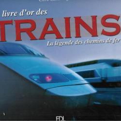 Le livre d'or des trains la légende des chemins de fer de clive lamming