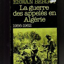 la guerre des appelés en algérie 1956-1962 d'erwan bergot cartonné