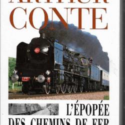 L'épopée des chemins de fer français d'arthur conte , trains ,