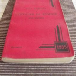 A SAISIR - Aide mémoire de l'officier de réserve de l'infanterie 1935 306 pages TBE
