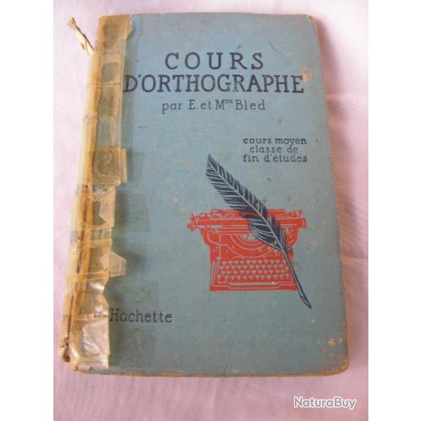 WW2/POSTWAR FRANCE LIVRE FRANCAIS COURS ORTHOGRAPHE 1946 COURS MOYEN FIN ETUDE
