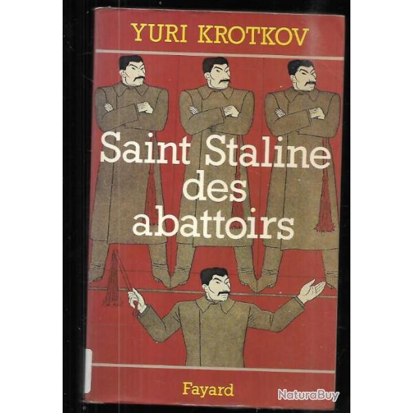 saint staline des abattoirs de yuri krotkov , urss , cccp
