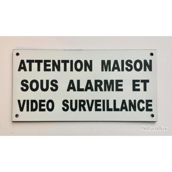 panneau "ATTENTION MAISON SOUS ALARME ET VIDEO SURVEILLANCE" format 150 x 300 mm fond BLANC