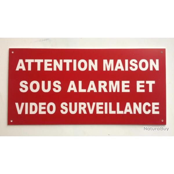 panneau "ATTENTION MAISON SOUS ALARME ET VIDEO SURVEILLANCE" format 150 x 300 mm fond ROUGE
